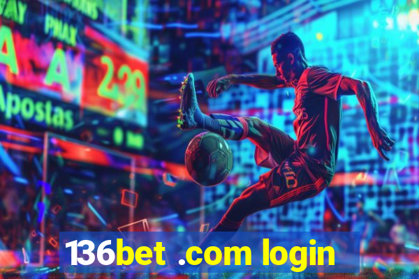 136bet .com login